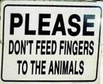 Funny Signs - No feeding fingers to the animals-33